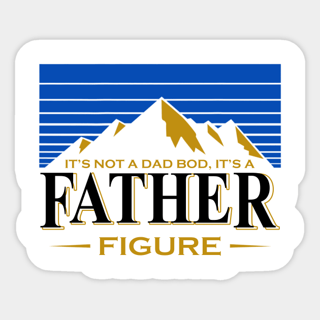 It's Not A Dad Bod It's A Father Figure Mountain Shirt Funny Father's Day Gift Sticker by WoowyStore